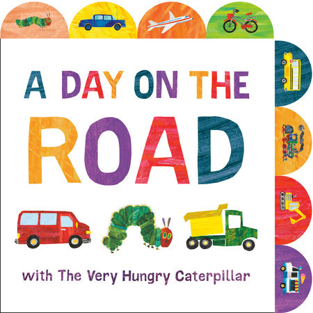 A Day on the Road with The Very Hungry Caterpillar | Books