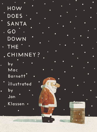 How Does Santa Go Down the Chimney?